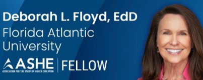 Now Hiring - Dr. Deborah L. Floyd Named ASHE Fellow.