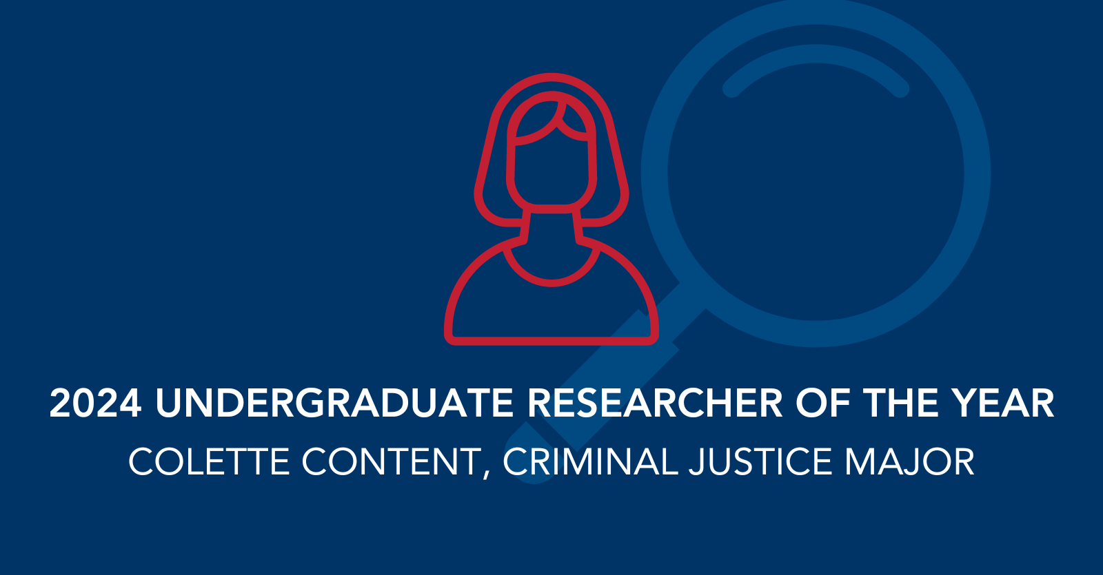 Award announcement for Colette Content as 2024 Undergraduate Researcher of the Year, shown on a blue background